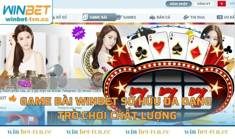 Game bài WINBET sở hữu đa dạng trò chơi chất lượng