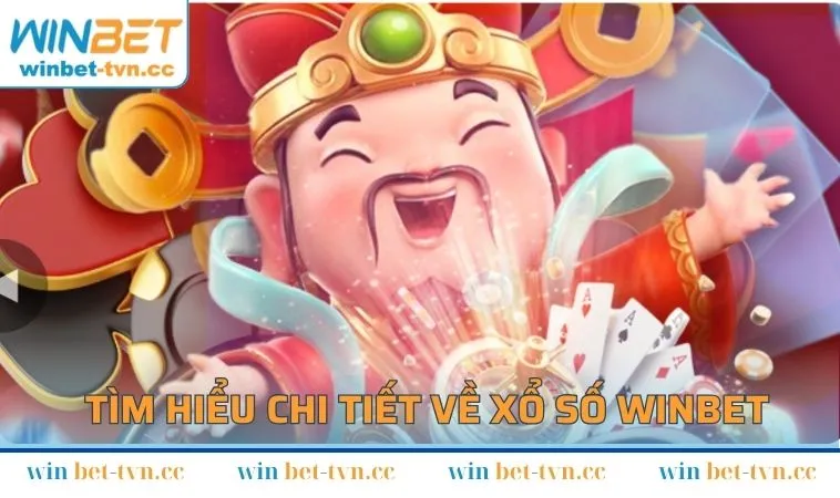 Tìm Hiểu Chi Tiết Về Xổ Số WINBET